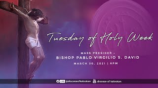 March 30, 2021 | 6PM | Tuesday of Holy Week