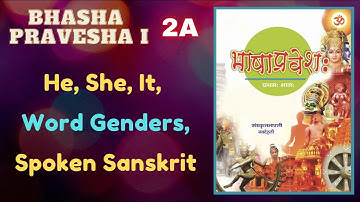 He, She, It, Word Genders, Spoken Sanskrit | Day 2A | Bhasha Pravesha Level 1 for Beginners by Ashok