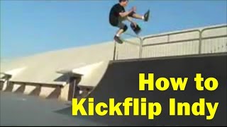 How to Kickflip Indy with Greg Doerfler
