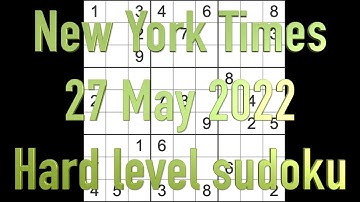 Sudoku solution – New York Times sudoku 27 May 2022 Hard level