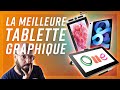 Les 5 MEILLEURES TABLETTES GRAPHIQUES !