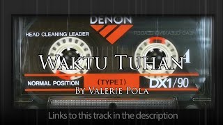 Waktu Tuhan [ By Valerie Pola ]