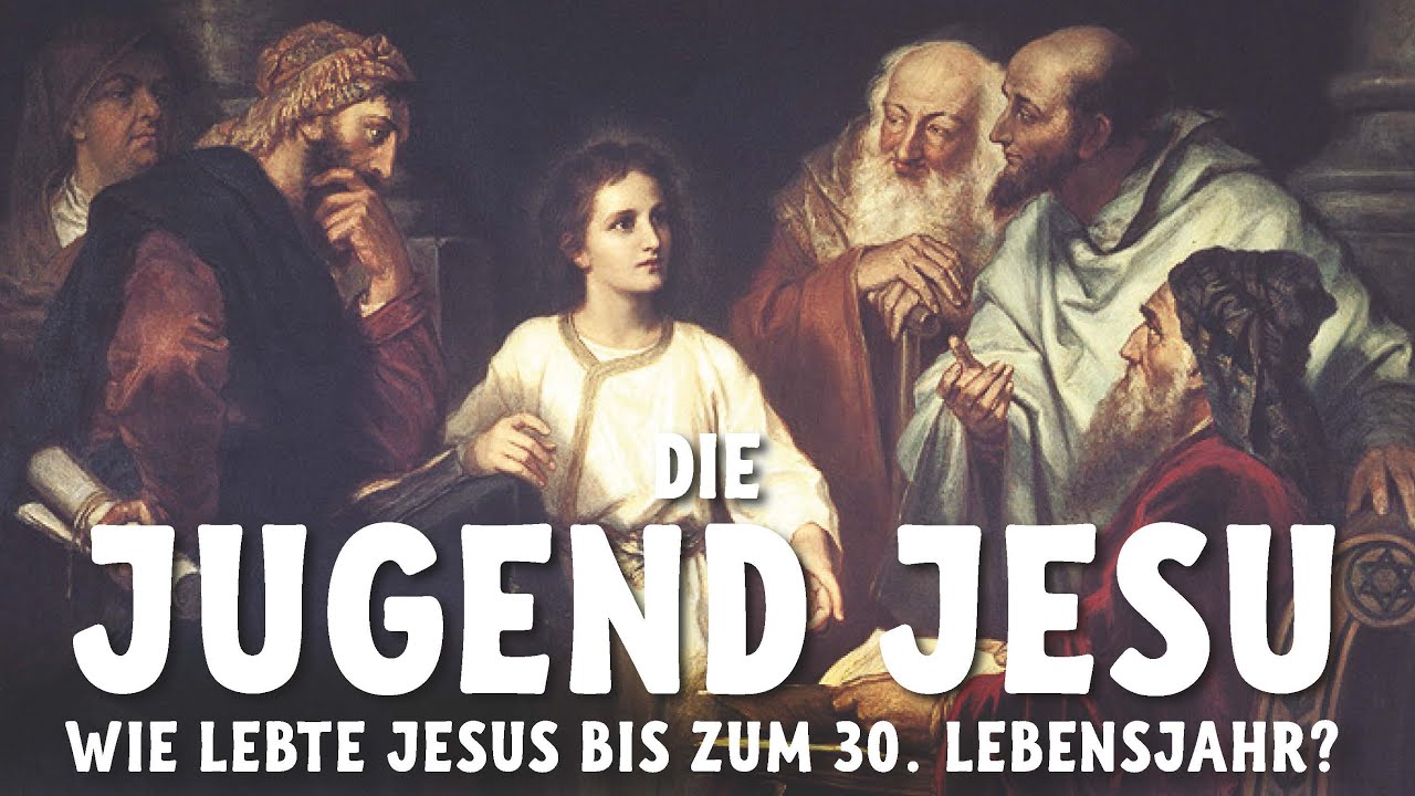 Wie lebte Jesus? Die Kindheit und Jugend Jesu