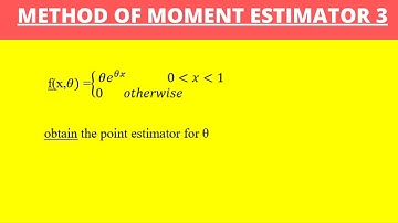 Method of Moment Estimator  - Solved Example 2