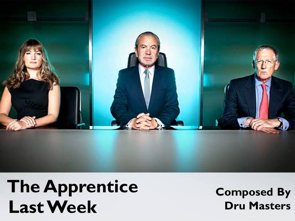 The Apprentice Series 6 Official Soundtrack: 1. Last Week