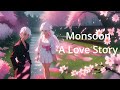 Monsoon  a hindi love story  romantic hindi stories