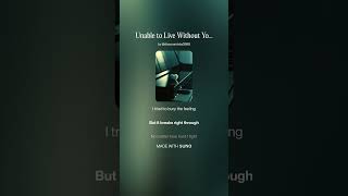 Unable to Live Without You_6_BY ADI+SUNO (V5.5)