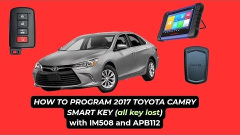 2017 TOYOTA CAMRY HYBRID KEY PROGRAMMING (ALL Keys Lost) With IM508 and APB112 