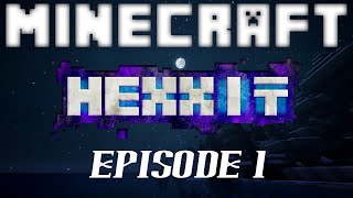 Minecraft Hexxit - Episode 1 - New Beginnings