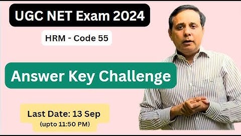 Answer Keys Challenge - UGC NET in HRM & LW (Code 55) Exam 2024