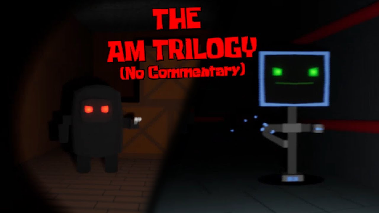 The AM Trilogy