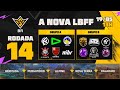 NOVA LBFF 🚨 FREE FIRE AO VIVO 🏆RODADA 14 - FLUXO, TEAM SOLID, PAIN, LOUD| LBFF 🚨