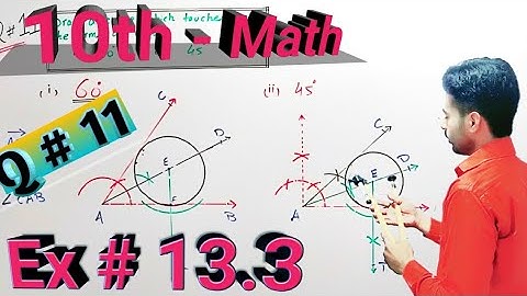 10th class Math, Chapter 13, Ex 13.3, Q#11 | Practical Geometry - Circles | Matric || Urdu | Hindi