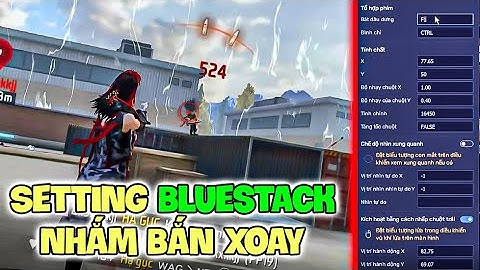 Setting Bluestack 5 - Nhắm Bắn Xoay Chi tiết (FreeFire PC) 16450
