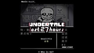 【UNDERTALE The Last 27 Hours】Qualifie -Shop SANS Fight (Official) Resimi