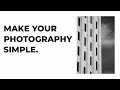 Minimalist photography  the best way to find your subject