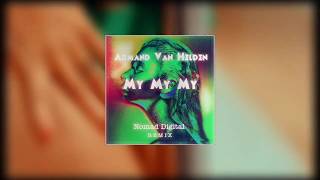 Armand Van Helden - My My My | NoMad Digital Remix
