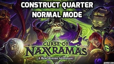 Curse of Naxxramas- Construct  Quarter- normal Quests: Hearthstone Heroes Of Warcraft