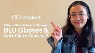 Difference Between Blu Glasses And Anti Glare Glasses? Lenskart