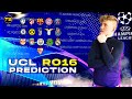 MY CHAMPIONS LEAGUE ROUND OF 16 PREDICTION - YouTube