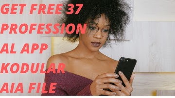 GET FREE 37 PROFESSIONAL APP KODULAR AIA FILE✨🤩