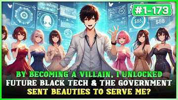 By Being a Villain, I Unlocked Future Tech—Now the Government Sends Beauties to Serve Me?
