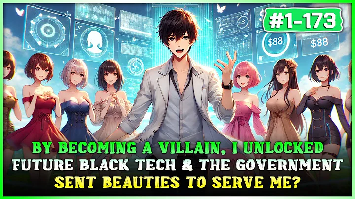 By Being a Villain, I Unlocked Future Tech—Now the Government Sends Beauties to Serve Me?