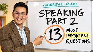 Cambridge Upskill English Test Part 2 Speaking: Most Important Exam Questions