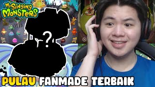 RATING 5 PULAU FANMADE DAN MENCARI YANG TERBAIK!! | My Singing Monsters - Indonesia