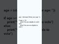 simple Python program to check if a person can vote: