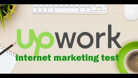 How to pass upwork exam test internet marketing test (Upwork exam tutorial)