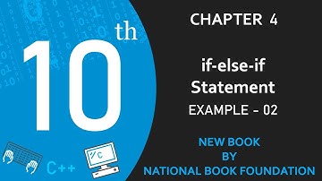 if-else-if Statement Example-02 (Lect-54) | Class 10 Computer Science New Book Chapter 4