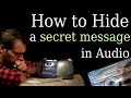How to Hide Secret Messages in Audio Using Steganography