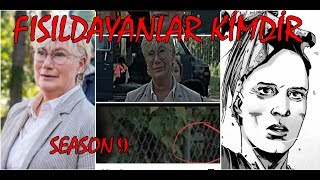 Fısıldayanlar Kimdir The Walking Dead 9.Sezon