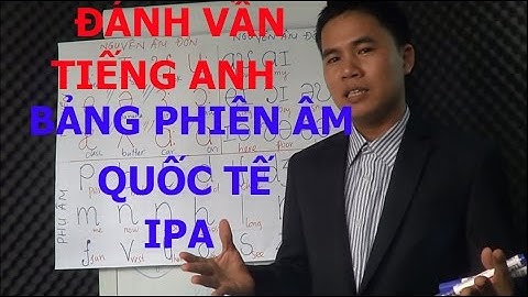 BẢNG PHIÊN ÂM QUỐC TẾ TIẾNG ANH (IPA) - Học Phát Âm Tiếng Anh - Phát Âm Phụ Âm Tiếng Anh