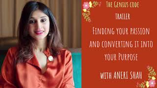 The Genius Code : Trailer - Finding your passion and turning it to your Purpose.