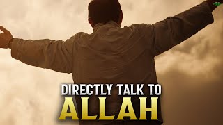 THIS IS HOW YOU CAN DIRECTLY TALK TO ALLAH Resimi