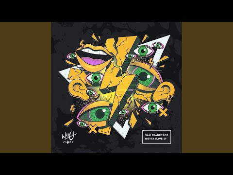 Gotta Have It (Extended Mix)