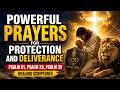 Powerful Prayers for Protection and Deliverance Psalm 91, Psalm 23, Psalm 35 Healing Scriptures