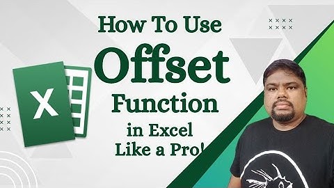 How To Use the OFFSET Function in Excel like a Pro!