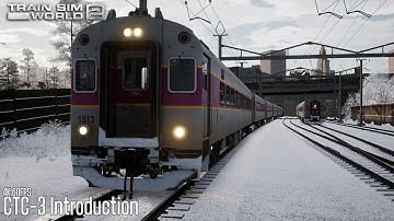 CTC-3 Introduction - Boston Sprinter - Train Sim World 2