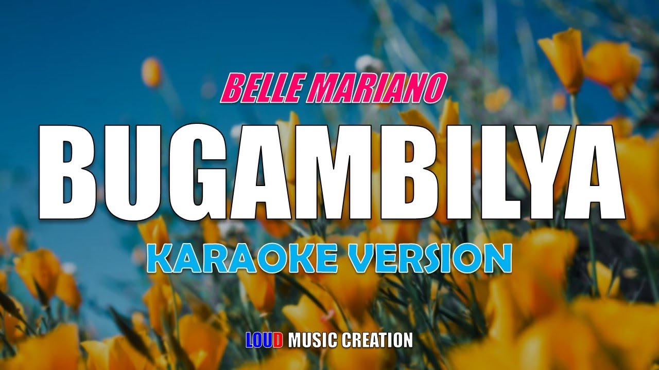 Belle Mariano Bugambilya KARAOKE, LYRICS, INSTRUMENTAL VERSION