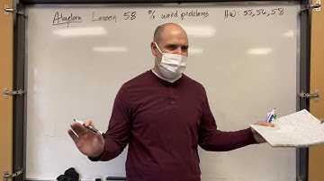 Saxon Algebra 1 Lesson 57 and 58 - Addition of Algebraic Expressions, Percent Word Problems