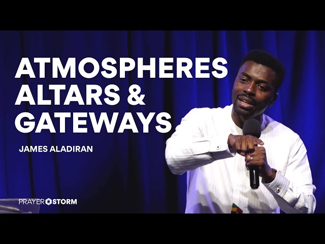 Atmospheres, Altars and Gateways | James Aladiran class=