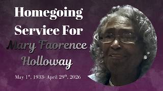Homegoing Service For Mary Forence Holloway
