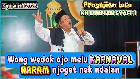 HARAM njoget ning dalan / Pengajian lucu Kh Lukman Syafi