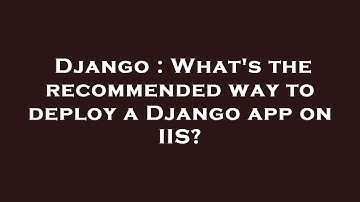 Django : What