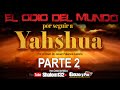 🔴EL ODIO DEL MUNDO POR SEGUIR A YAHSHUA PARTE 2 por el Roeh Dr. Javier Palacios Celorio