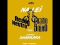 Extremo Signo & Ready Neutro NA LEI Ft  Shankara