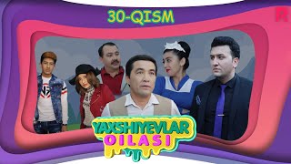 Yaxshiyevlar oilasi (o'zbek serial) | Яхшиевлар оиласи (узбек сериал) 30-qism